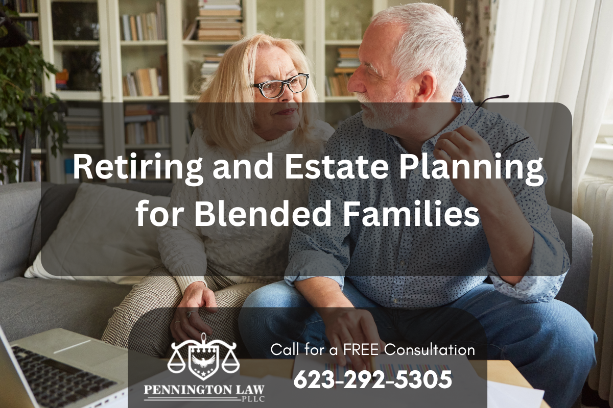 Retiring and Estate Planning for Blended Families