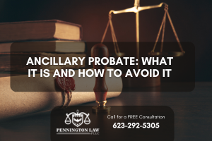 Ancillary Probate