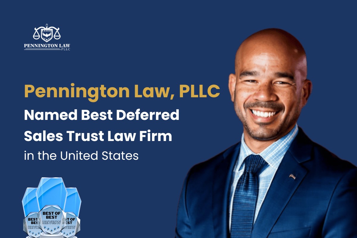 Pennington Law, PLLC Named Best Deferred Sales Trust Law Firm in the United States